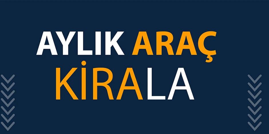 İzmir Aylık Araç Kiralama